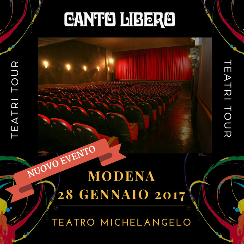 “Canto Libero” Teatri Tour 2016/2017 – annuncio data a Modena