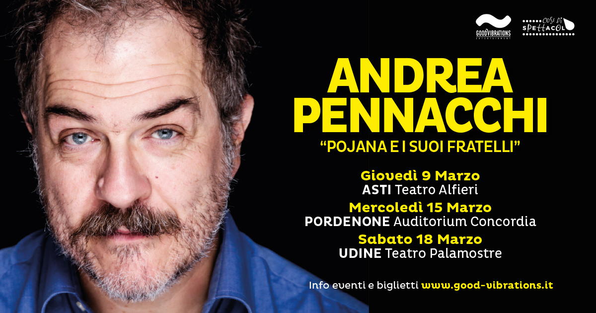 Andrea Pennacchi – “Pojana e i suoi fratelli” Teatri Tour 2023