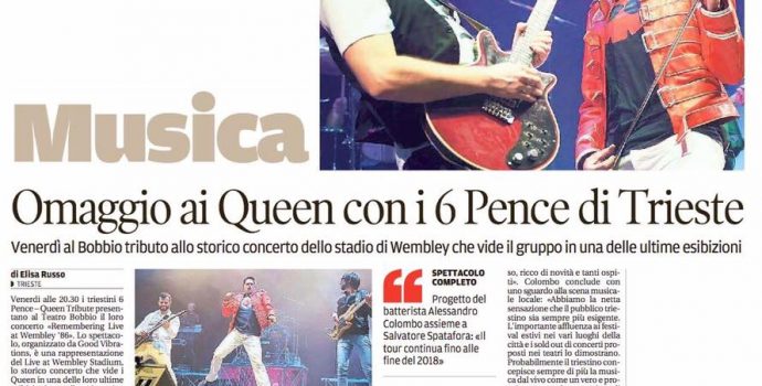 [RASSEGNA STAMPA] I “6 Pence – Queen Tribute” su “Il Piccolo”