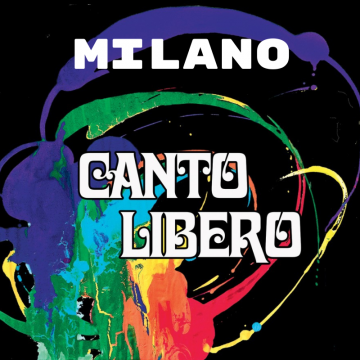 Canto Libero | Milano