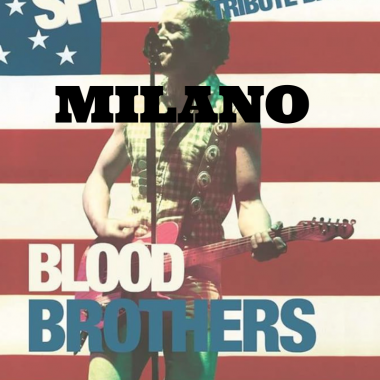 [ANNULLATO] Blood Brothers | “The Bruce Springsteen Show” | Milano