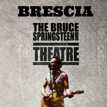 Blood Brothers / Bruce Springsteen SHOW – Brescia