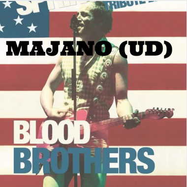 Blood Brothers | “The Bruce Springsteen Show” | Majano (UD)