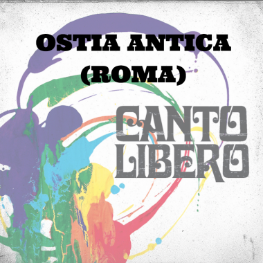 Canto Libero “summer tour 2020” | OSTIA ANTICA